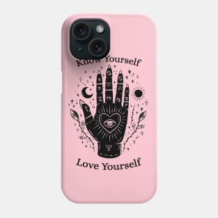 know yourself, love yourself Phone Case