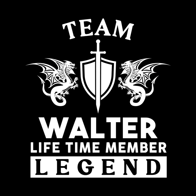 Walter Name T Shirt - Walter Life Time Member Legend Gift Item Tee by unendurableslemp118