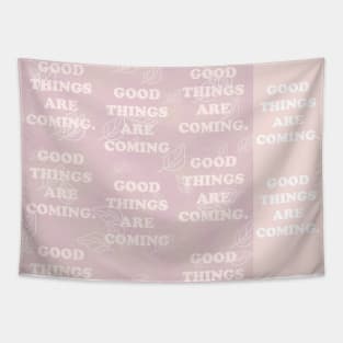 Good-things-are-coming. My backgrounds collage, pink, pastel, gradient, art, decor, TeePublic Tapestry