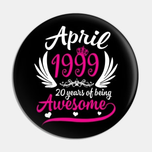 April 1999 20 years of being awesome tee shirt for men women Pin