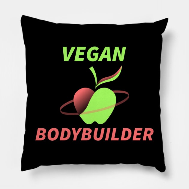 VEGAN BODYBUILDER - plant based fitness Pillow by Thom ^_^