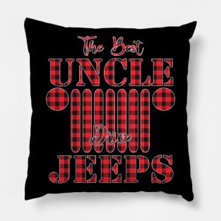 The Best Uncles Drive Jeeps Red Plaid Jeep Matching Pajama Family Buffalo Jeeps Lover Pillow