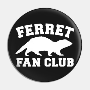 Ferret Fan Club Pin