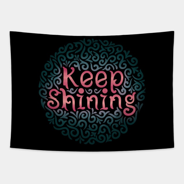 keep shining Tapestry by InisiaType