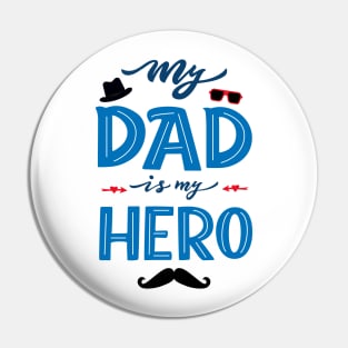 Quote for Father's day. My dad is my hero Pin