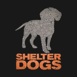 SHELTER DOGS T-Shirt