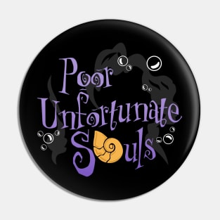 Poor Unfortunate Souls Pin