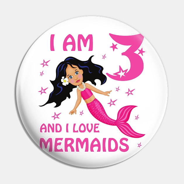 Kids Girl Birthday 3 Three Years Who Loves Mermaids Tshirt Pin by Antzyzzz