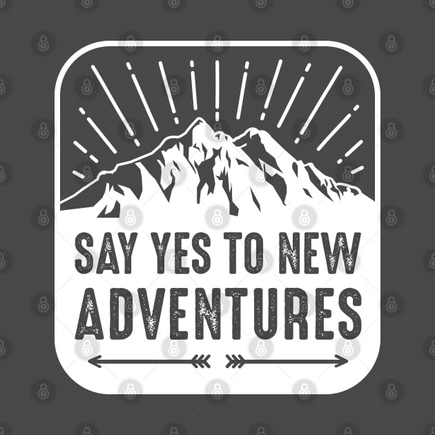 Say Yes To New Adventures by DougB