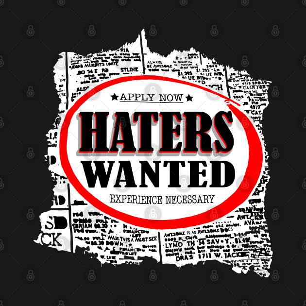 Haters Wanted by CasperMunoz