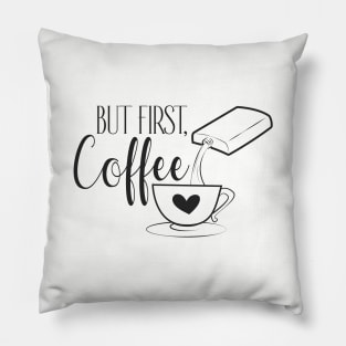 But First, "Coffee" Pillow