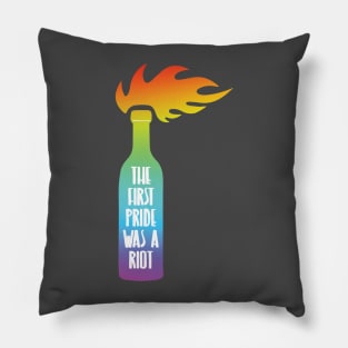 The First Pride was a Riot - rainbow Pillow