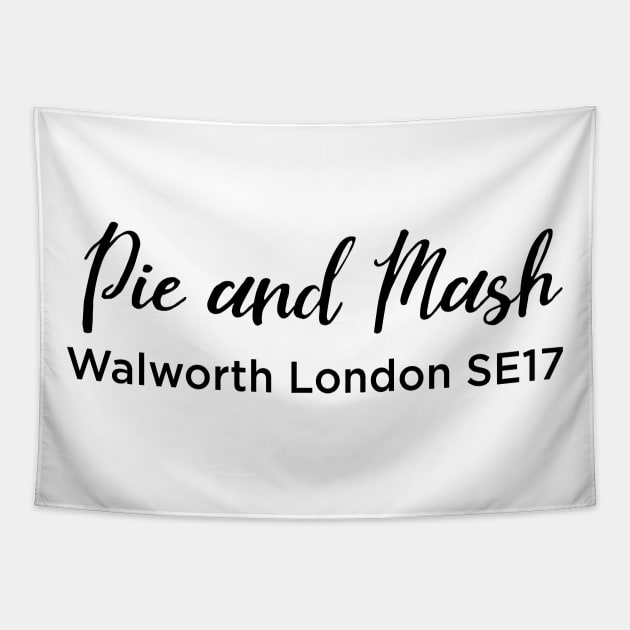 Pie and Mash London SE17 Tapestry by downundershooter