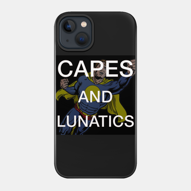 Capes and Lunatics Podcast - Podcast - Phone Case