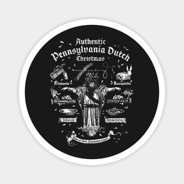 Belsnickel Hosts An Authentic Pennsylvania Dutch Christmas Wfdj The Office Magnet Teepublic