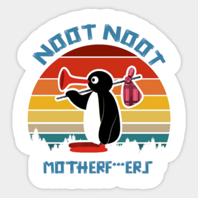 Noot Noot Pingu Meme Funny Penguin Gif Motherf Snow Sticker