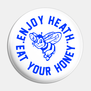 Enjoy Health Eat Your Honey Pin