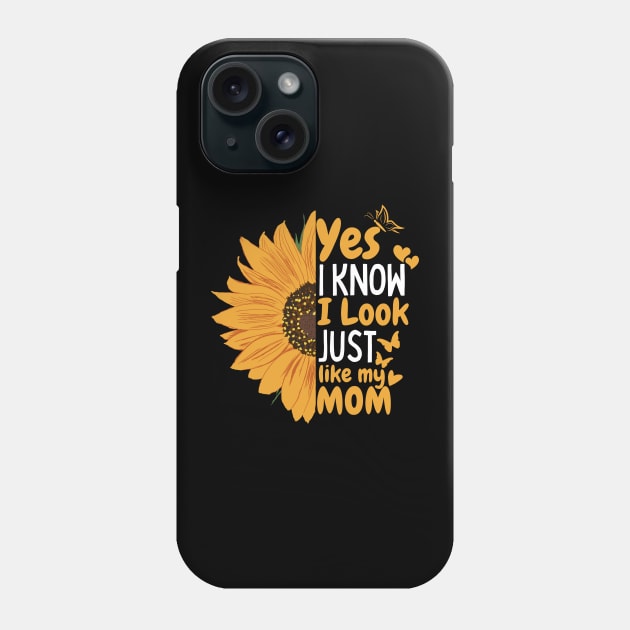 Yes I know I Look Just Like My Mom Phone Case by aesthetice1