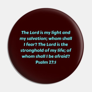 Bible Verse Psalm 27:1 Pin