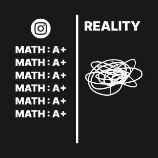 Math, IG vs Reality White Version T-Shirt