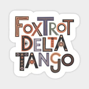 Foxtrot-Delta-Tango Magnet