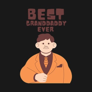 Best Granddaddy Ever From Granddaughter T-shirt T-Shirt