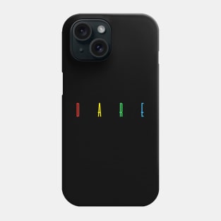 Dare multicolor Phone Case