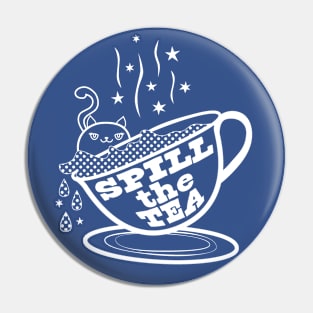 Kitty, Spill the Tea - white Pin