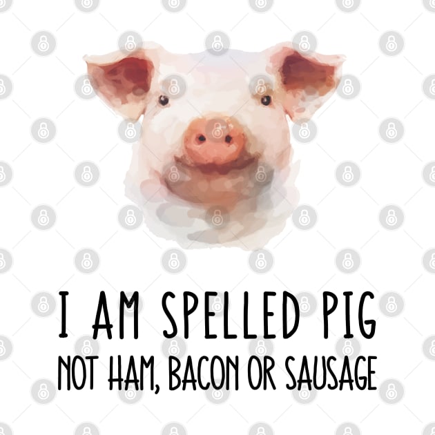 I Am Spelled Pig! by susannefloe