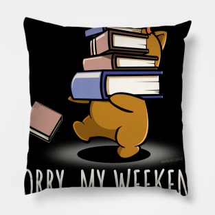 Weekend Booked Up Book Nerd Funny Pillow