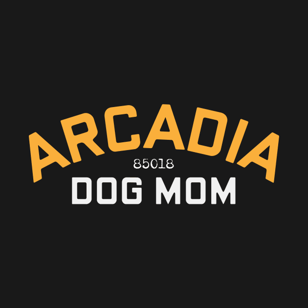 Arcadia Dog Mom by Third Unit