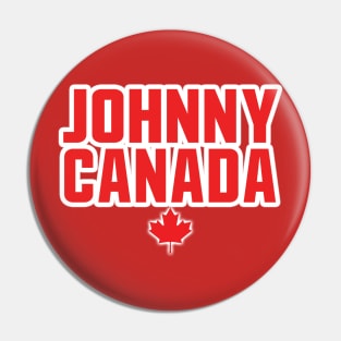 Johnny Canada! Pin