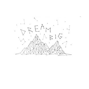 Dream Big T-Shirt