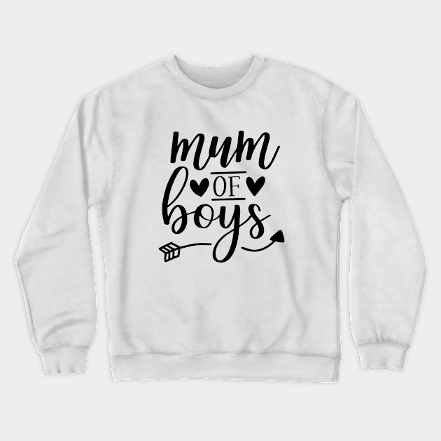 mum of boys sweatshirt