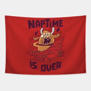 Naptime Is Over // Funny Sleep Monster Tapestry