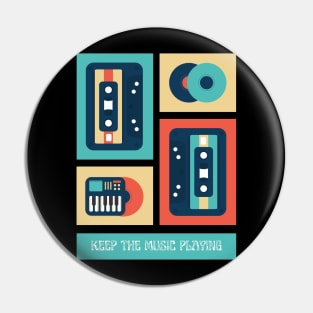 KEEP THE MUSIC PLAYING Pin