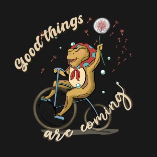 Good Things Are Coming - Frog Themed Optimism T-Shirt