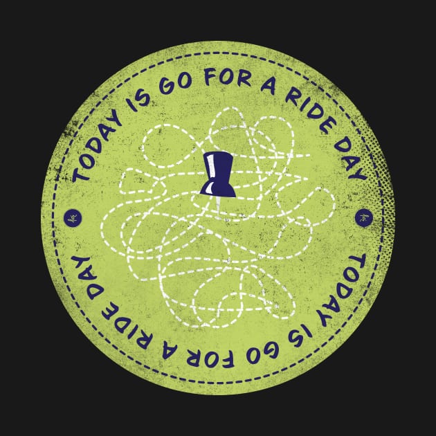 Today is Go For A Ride Day Badge by lvrdesign