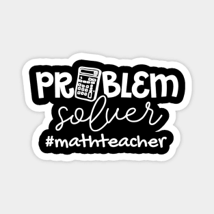 Womens Problem Solver Math Teachers Women Gift Magnet