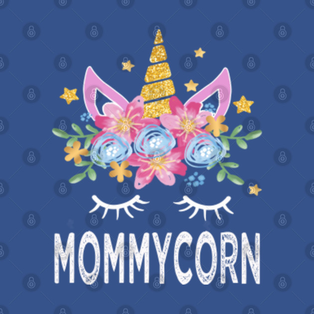 Discover mommycorn - Mommy - T-Shirt