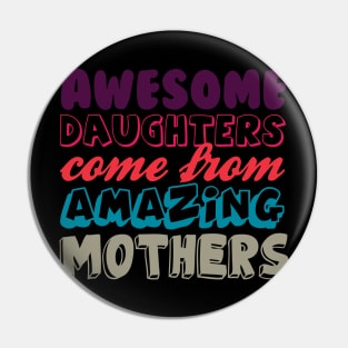 Awesome daughters from amazing mothers Pin