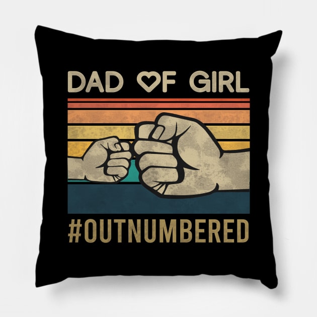 Dad of Girl Outnumbered Pillow by DragonTees