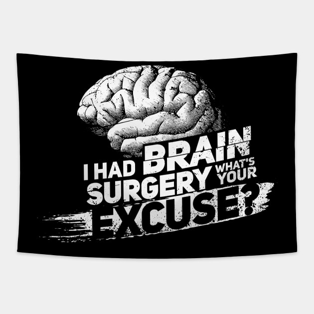 Proud Brain Surgery Survivor Tapestry by Shirtbubble