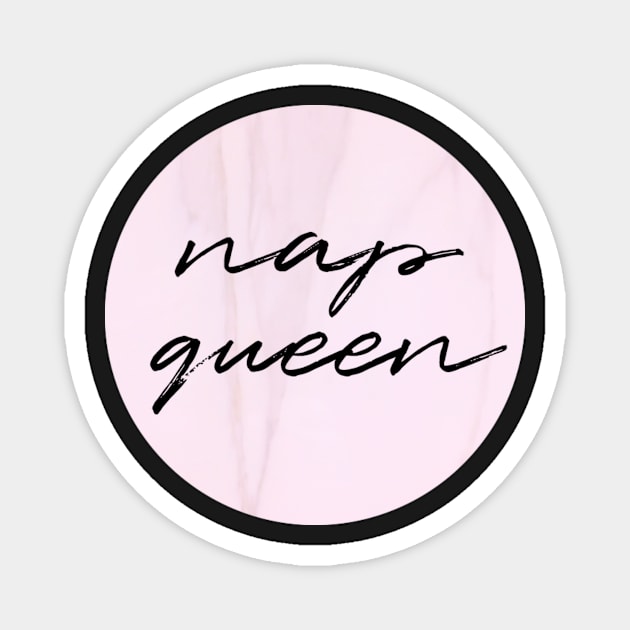 Nap Queen in pink marble Magnet by emilykroll