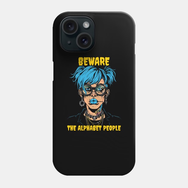 Beware the alphabet people Phone Case by Popstarbowser