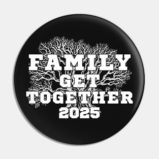 Family Get Together 2025 Pin