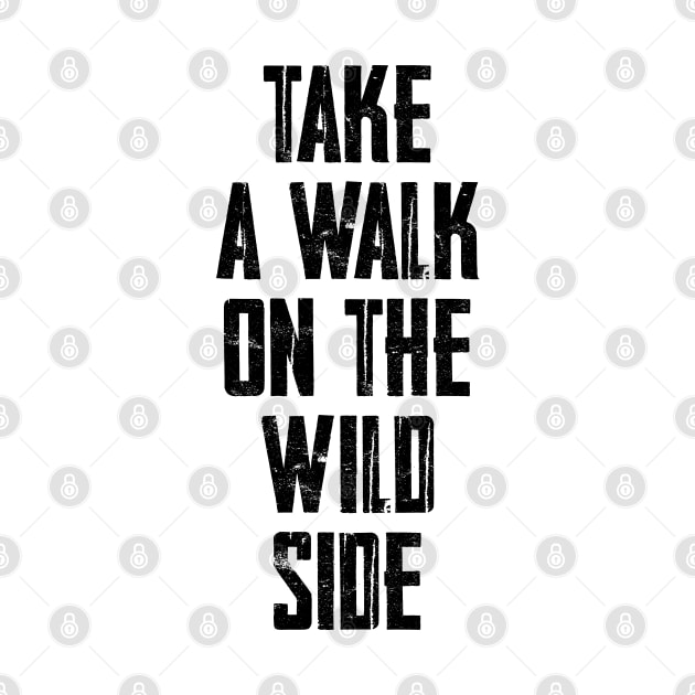 Take a walk on the wild side by liviala