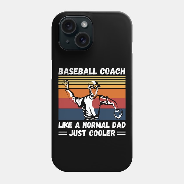 Baseball Coach Like A Normal Coach Just Cooler, Vintage Style Baseball Lover Gift Phone Case by JustBeSatisfied