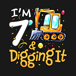 I'm 7 And Digging It Construction Excavator 7th Birthday T-Shirt