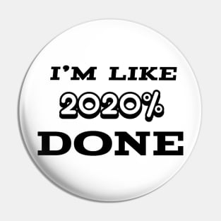 best selling  - I am so 2020% DONE! Pin